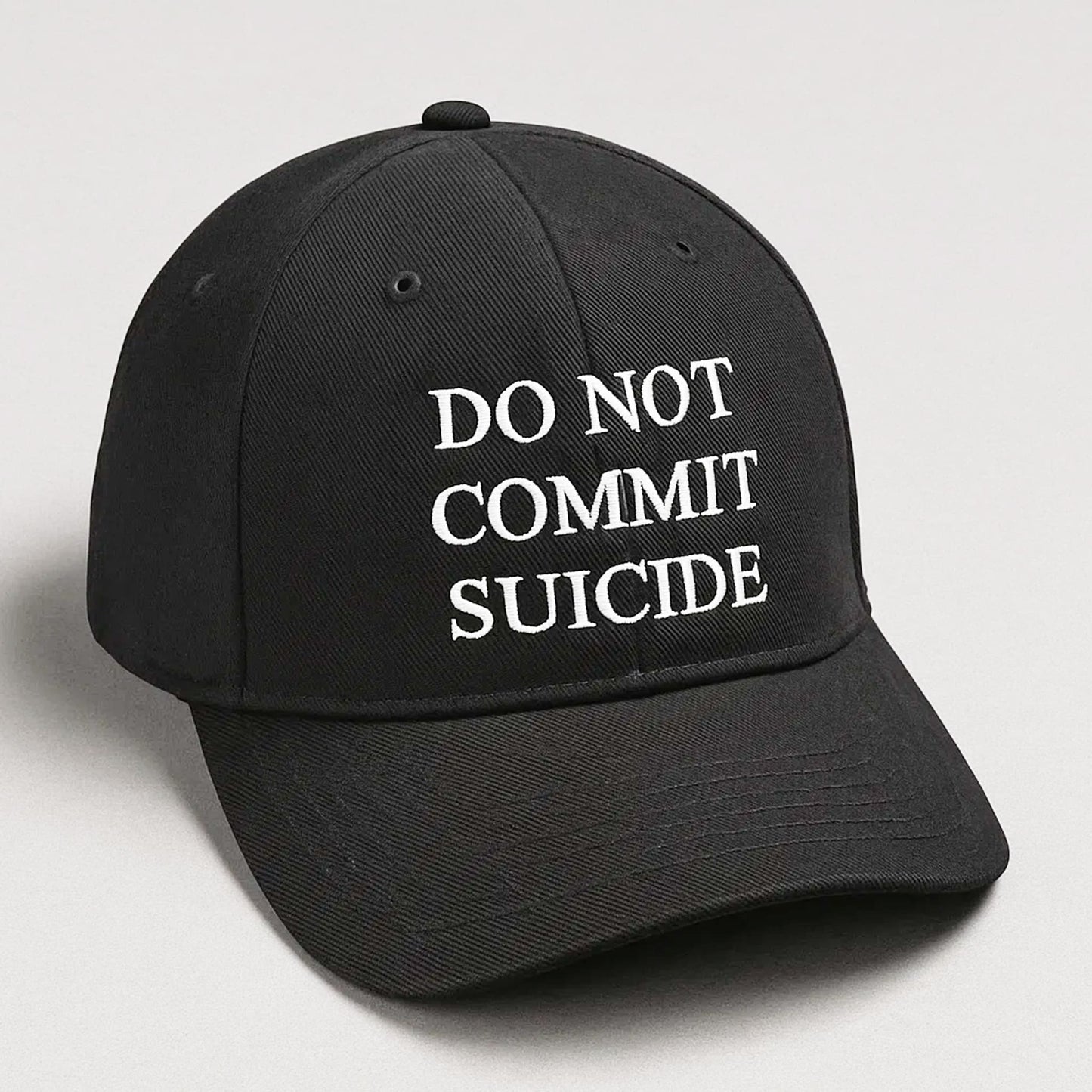 Do Not Commit Suicide Hat