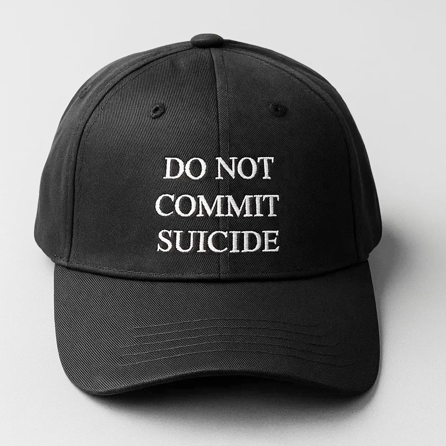 Do Not Commit Suicide Hat