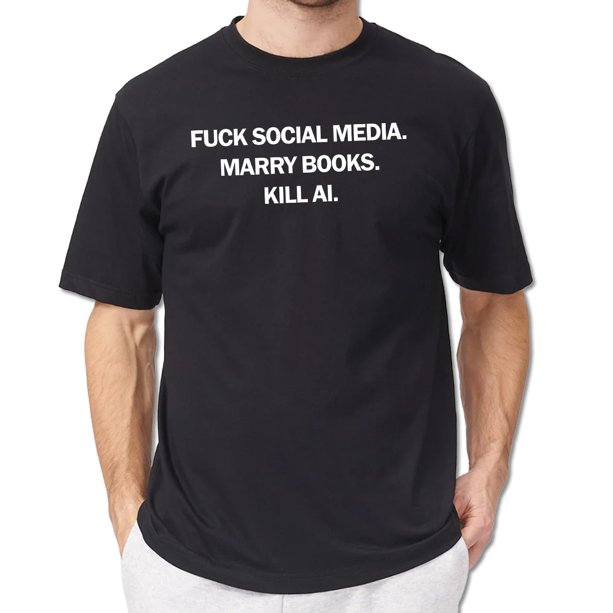 Fuck Social Media Marry Books Kill AI Shirt