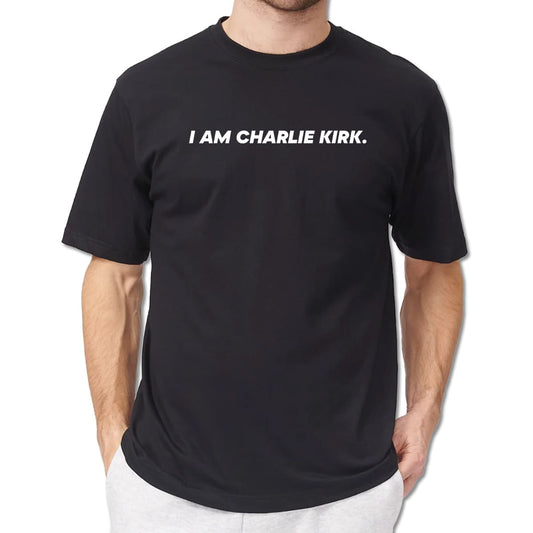 I Am Charlie Kirk T-Shirt