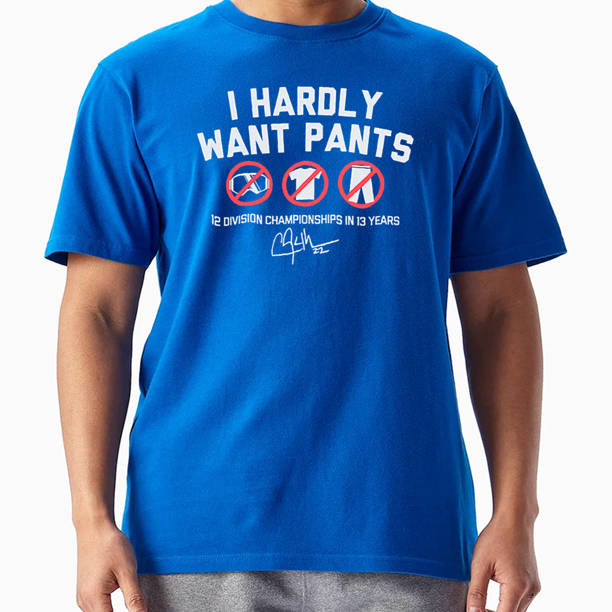 Kike Hernandez I Hardly Want Pants Shirt