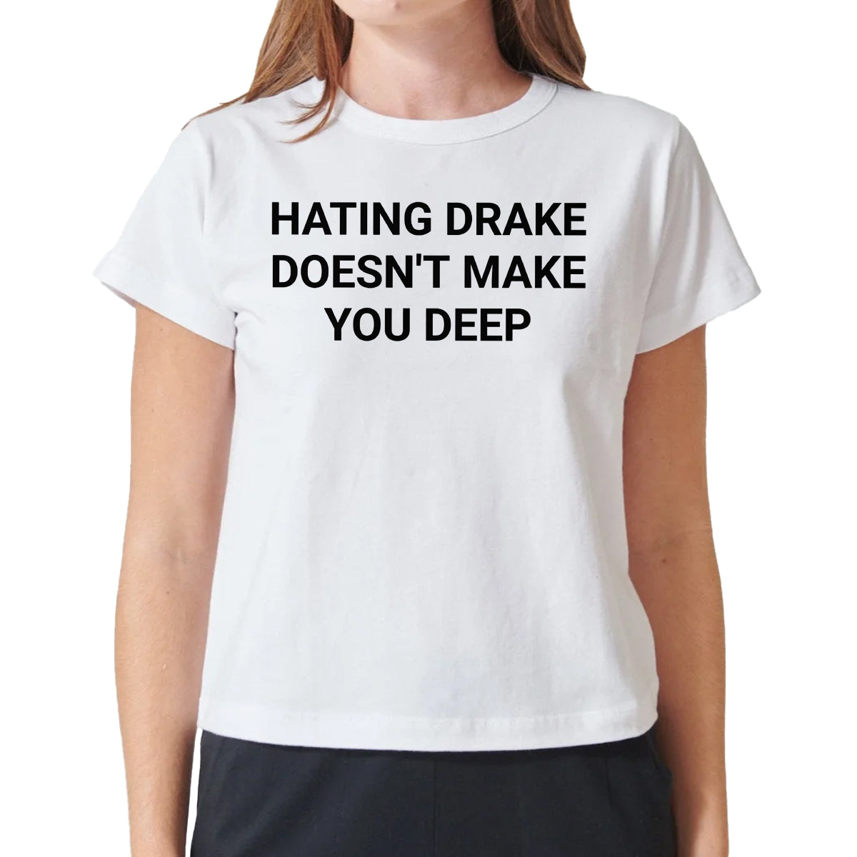 Hating Drake Doesn't Make You Deep Shirt