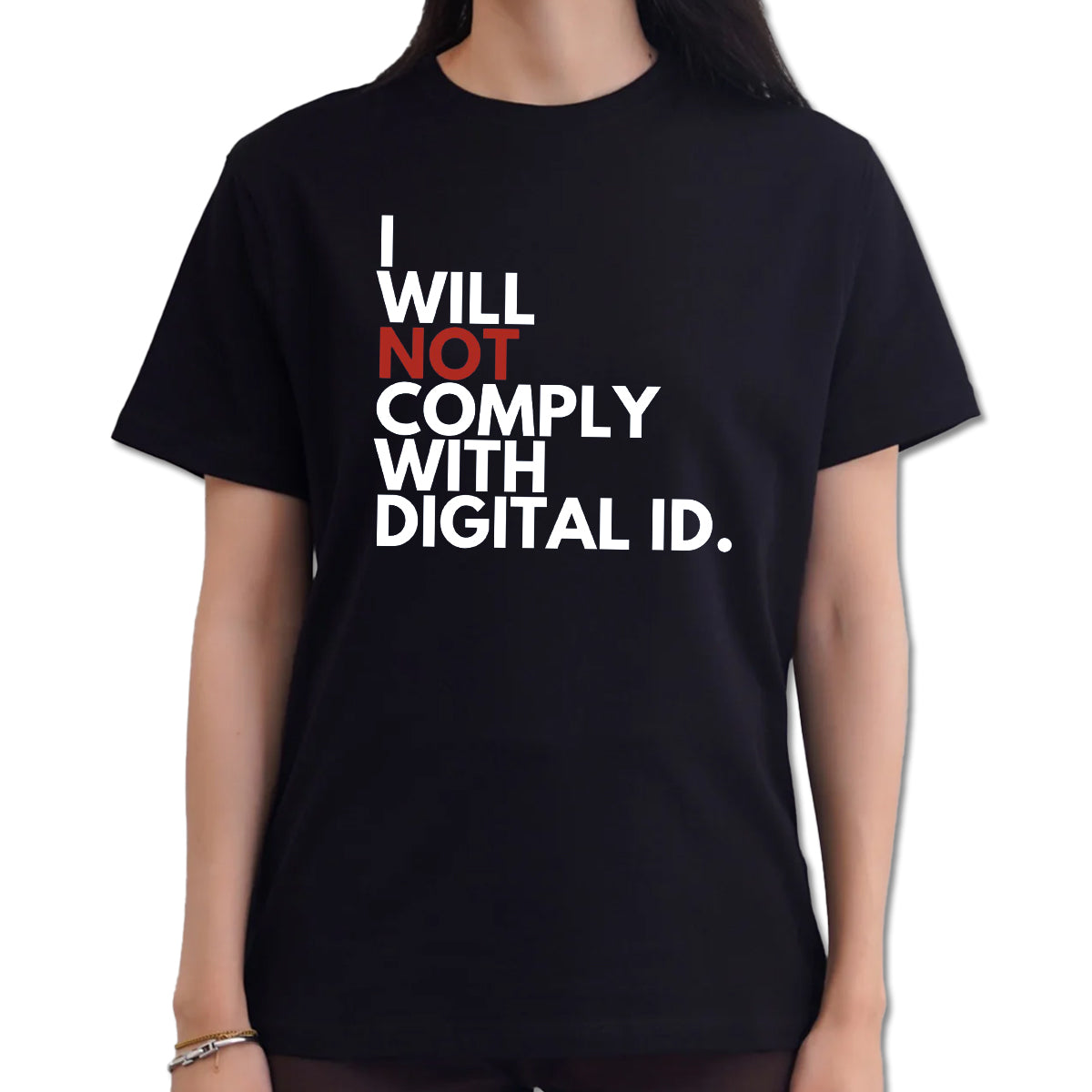I Will Not Comply With Digital ID Shirt Lady