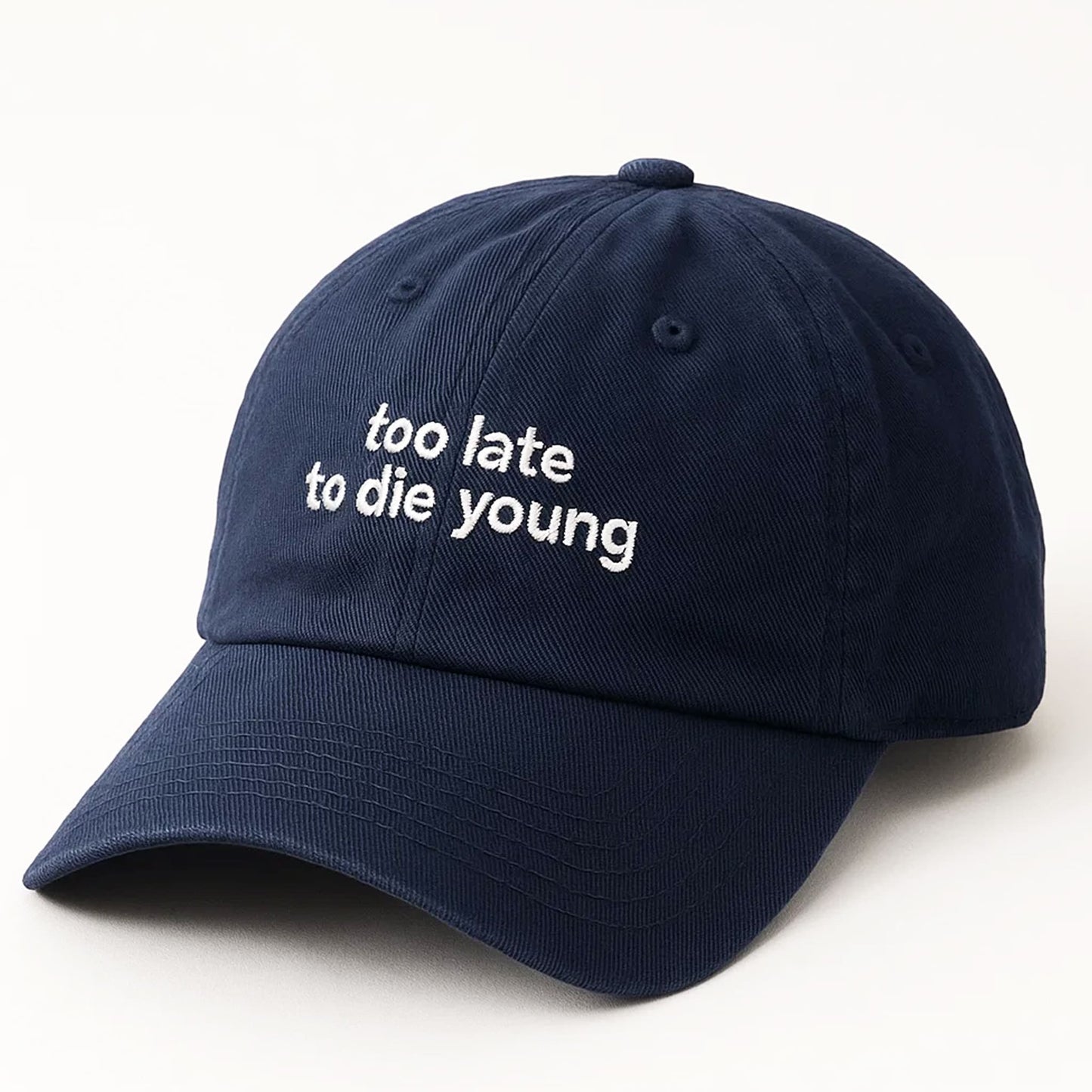 Too Late To Die Young Hat Cap