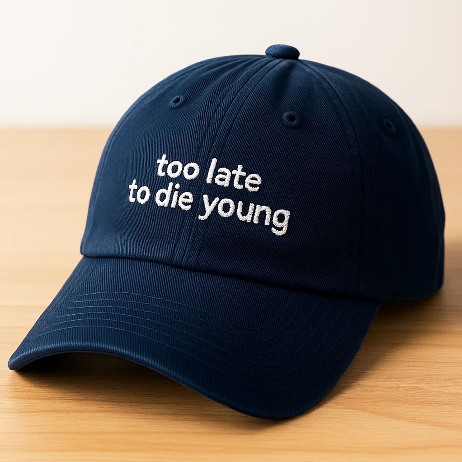 Too Late To Die Young Hat Cap