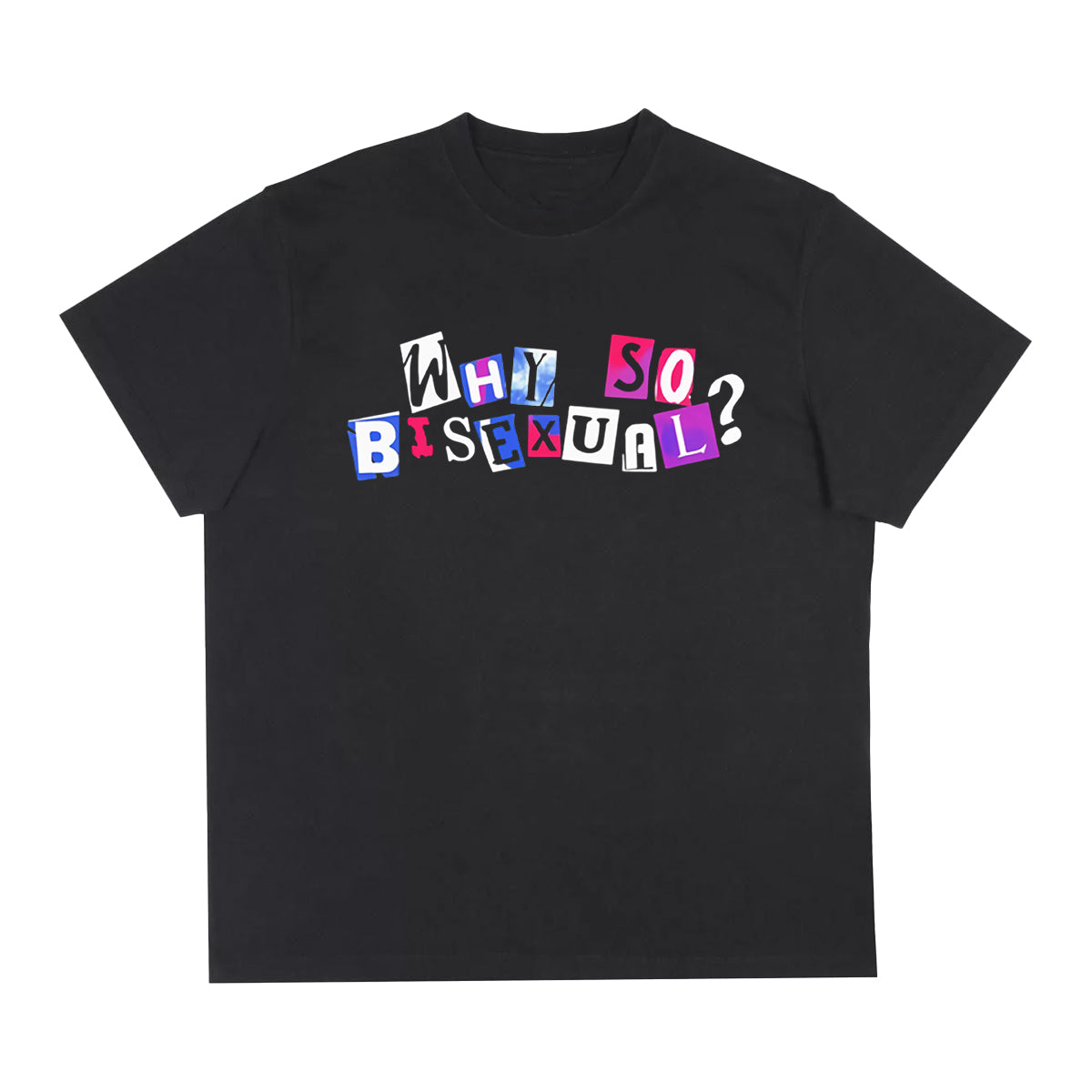 Why So Bisexual Shirt